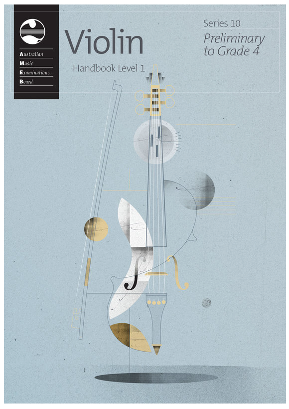 Violin Series 10 Handbook Level 1 Preliminary to Grade 4