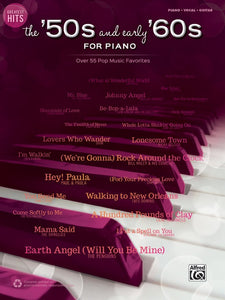 Greatest Hits: The '50s and Early '60s for Piano