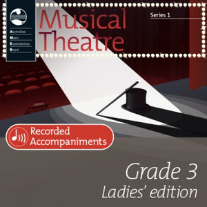 Musical Theatre Grade 3 Ladies' Edition Recorded Accompaniments (Series 1) CD